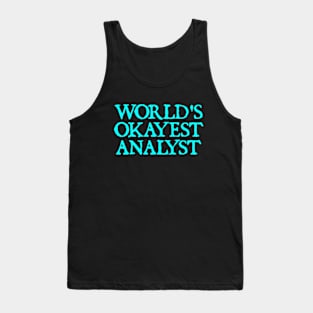 World's Okayest Analyst Tank Top